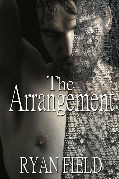 Cover of the book The Arrangement by Ryan Field, Ryan Field