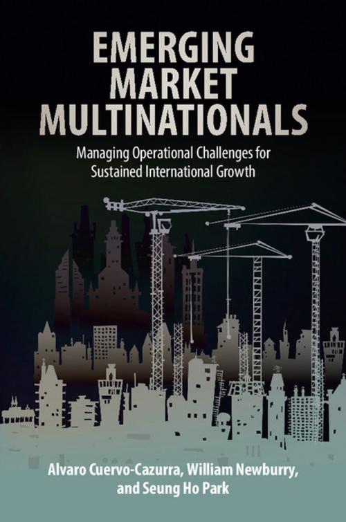 Cover of the book Emerging Market Multinationals by Alvaro Cuervo-Cazurra, William Newburry, Seung Ho Park, Cambridge University Press