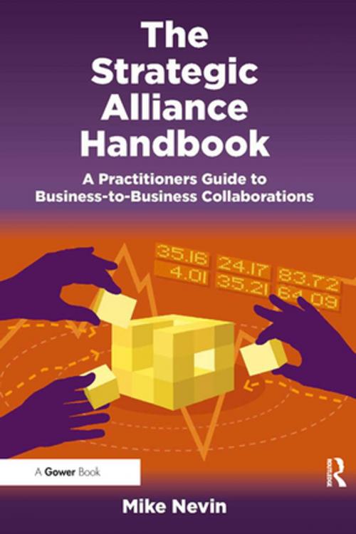 Cover of the book The Strategic Alliance Handbook by Mike Nevin, Taylor and Francis