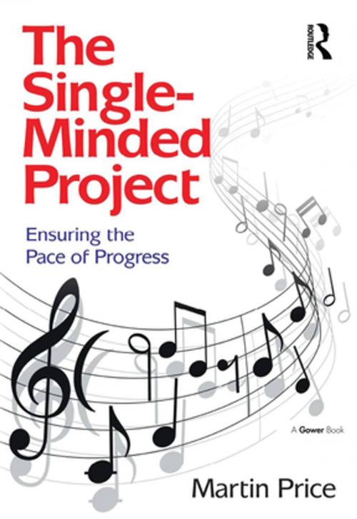 Cover of the book The Single-Minded Project by Martin Price, Taylor and Francis