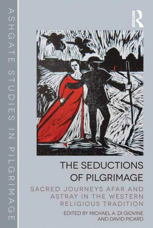 Cover of the book The Seductions of Pilgrimage by , Taylor and Francis