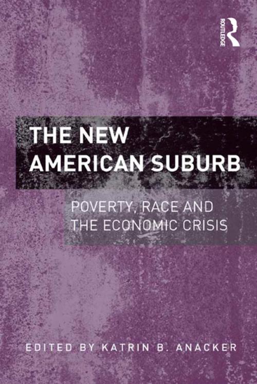 Cover of the book The New American Suburb by , Taylor and Francis