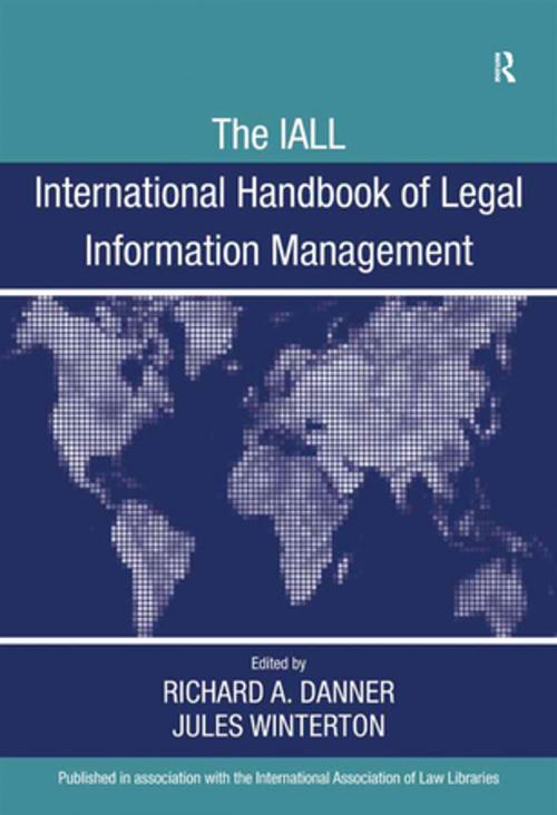 Cover of the book The IALL International Handbook of Legal Information Management by Richard A. Danner, Taylor and Francis