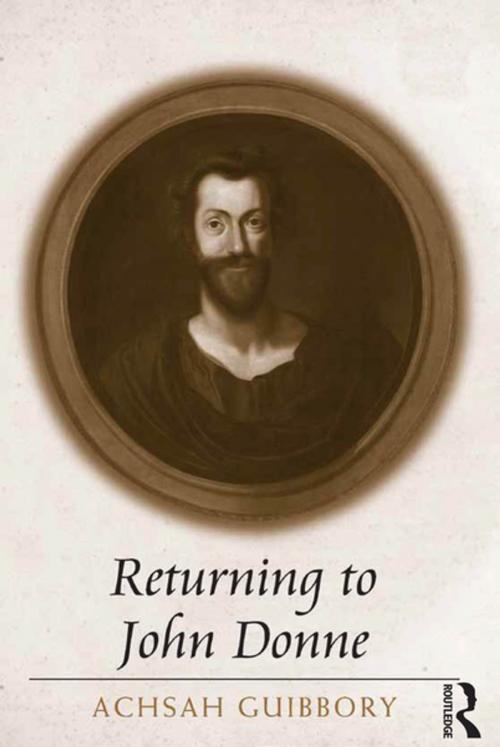 Cover of the book Returning to John Donne by Achsah Guibbory, Taylor and Francis