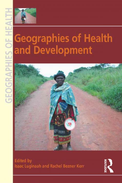 Cover of the book Geographies of Health and Development by , Taylor and Francis