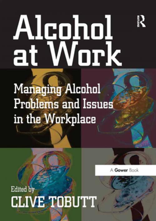 Cover of the book Alcohol at Work by , Taylor and Francis