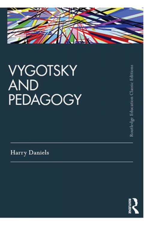 Cover of the book Vygotsky and Pedagogy by Harry Daniels, Taylor and Francis