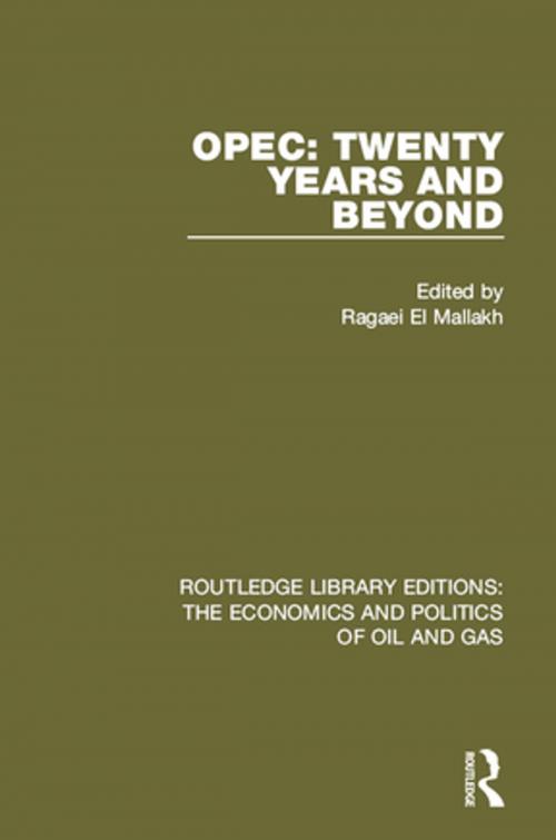 Cover of the book OPEC: Twenty Years and Beyond by , Taylor and Francis