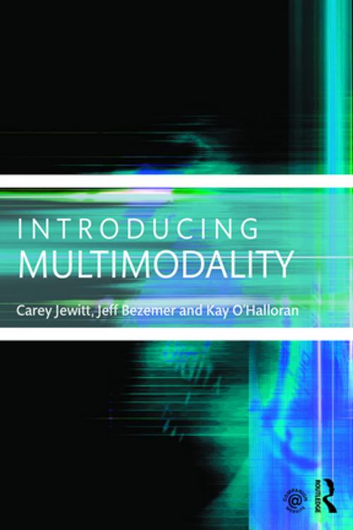 Cover of the book Introducing Multimodality by Carey Jewitt, Jeff Bezemer, Kay O'Halloran, Taylor and Francis