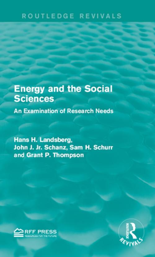 Cover of the book Energy and the Social Sciences by Hans H. Landsberg, John J. Schanz, Jr., Sam H. Schurr, Grant P. Thompson, Taylor and Francis