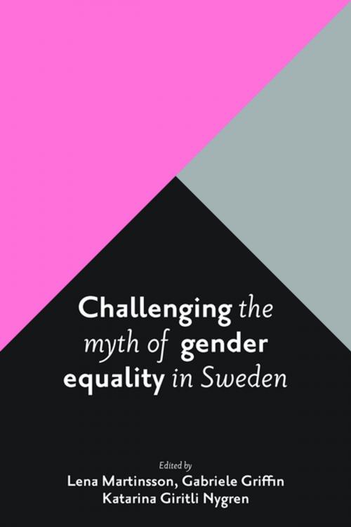 Cover of the book Challenging the myth of gender equality in Sweden by , Policy Press