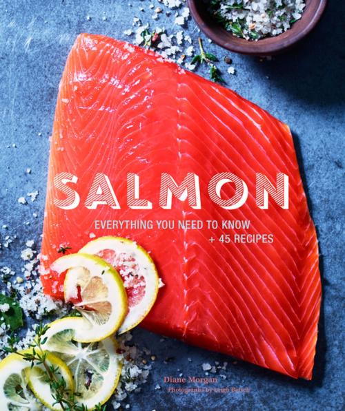 Cover of the book Salmon by Diane Morgan, Leigh Beisch, Chronicle Books LLC