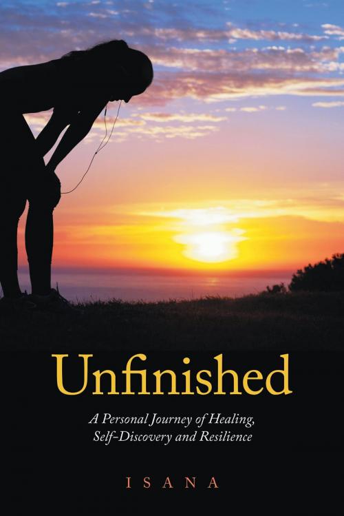 Cover of the book Unfinished by Isana, FriesenPress