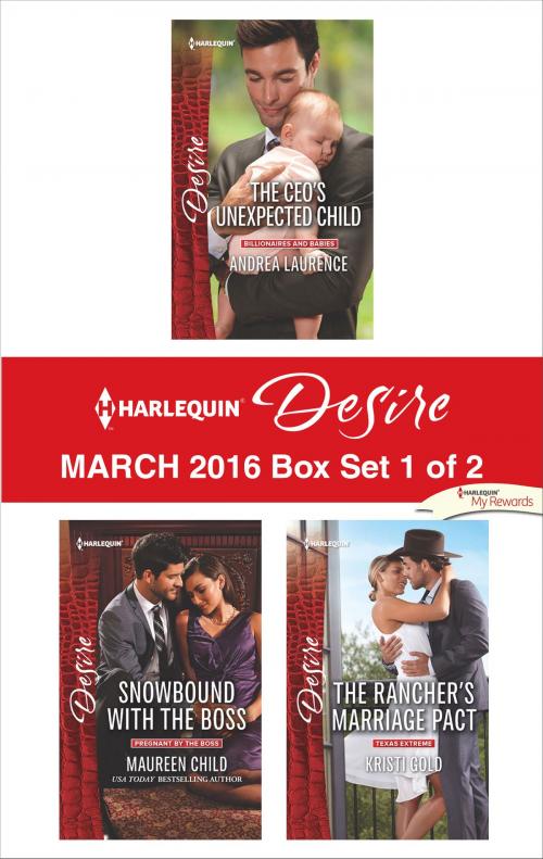 Cover of the book Harlequin Desire March 2016 - Box Set 1 of 2 by Andrea Laurence, Maureen Child, Kristi Gold, Harlequin