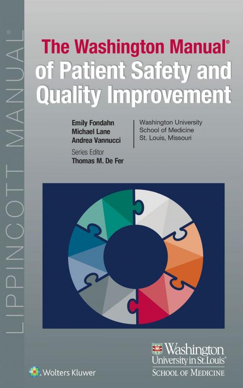 Cover of the book Washington Manual of Patient Safety and Quality Improvement by Emily Fondahn, Thomas M. De Fer, Michael Lane, Andrea Vannucci, Wolters Kluwer Health