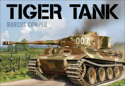 Cover of the book Tiger Tank by Marcus Cowper, Bloomsbury Publishing