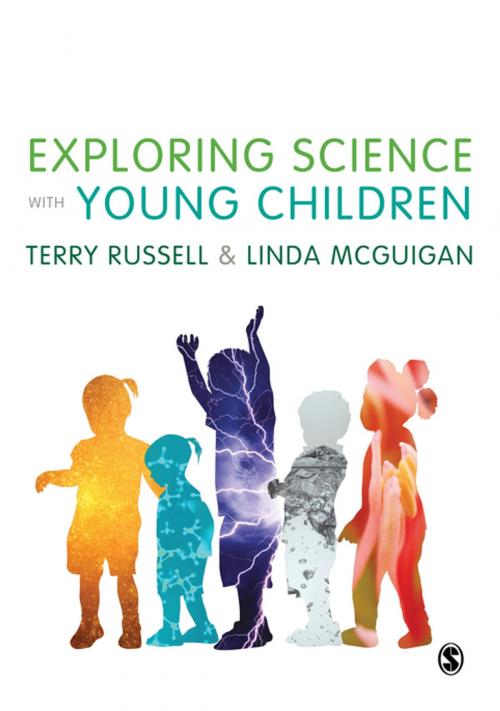 Cover of the book Exploring Science with Young Children by Professor Terry Russell, Linda McGuigan, SAGE Publications