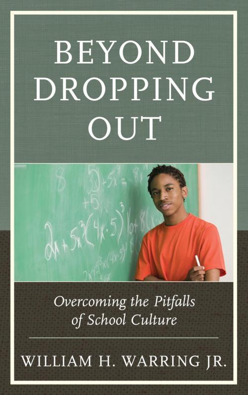 Cover of the book Beyond Dropping Out by William H. Warring Jr., Rowman & Littlefield Publishers