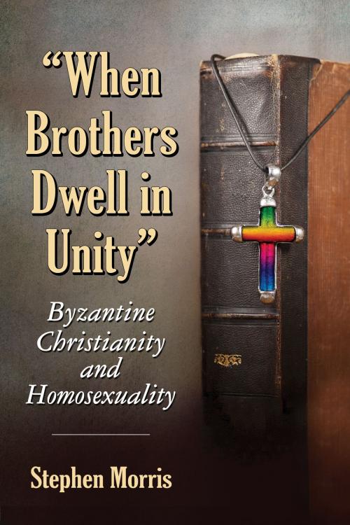 Cover of the book "When Brothers Dwell in Unity" by Stephen Morris, McFarland & Company, Inc., Publishers