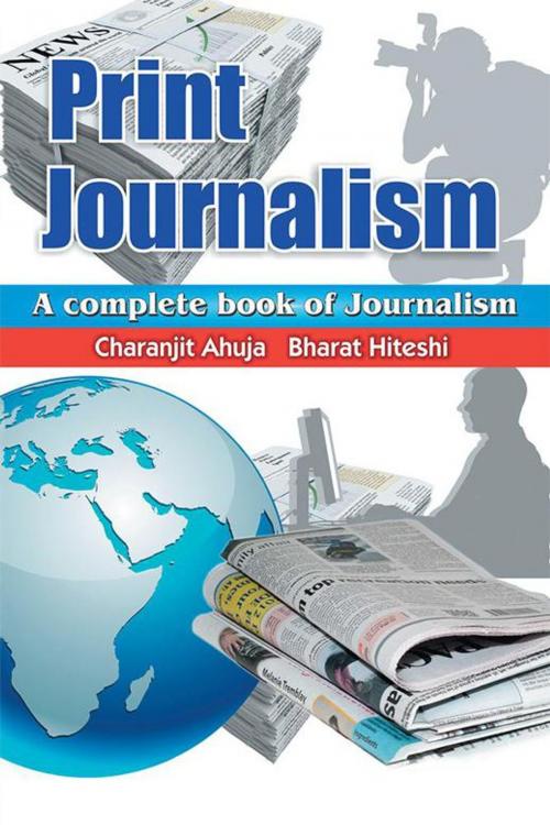 Cover of the book Print Journalism by Charanjit Ahuja, Partridge Publishing India