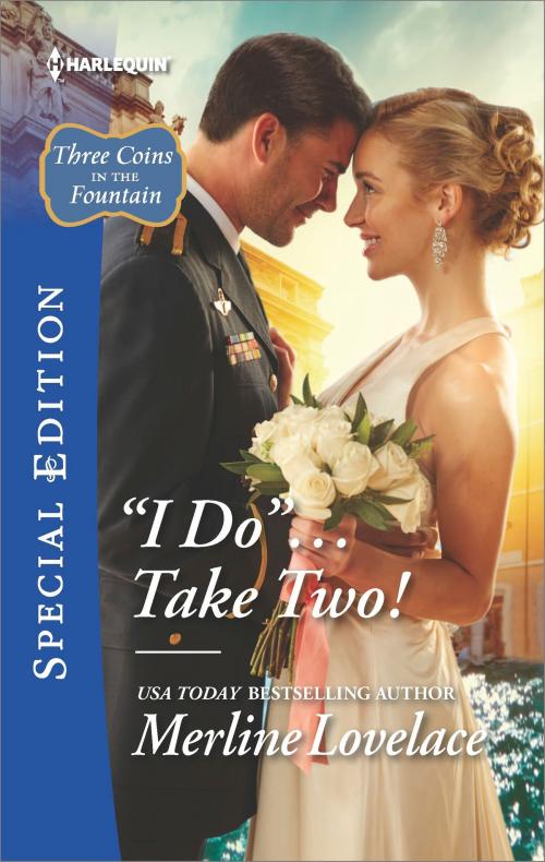 Cover of the book ''I Do''...Take Two! by Merline Lovelace, Harlequin