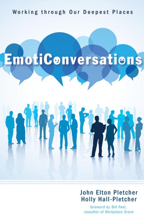 Cover of the book EmotiConversations by John Elton Pletcher, Holly Hall-Pletcher, Wipf and Stock Publishers