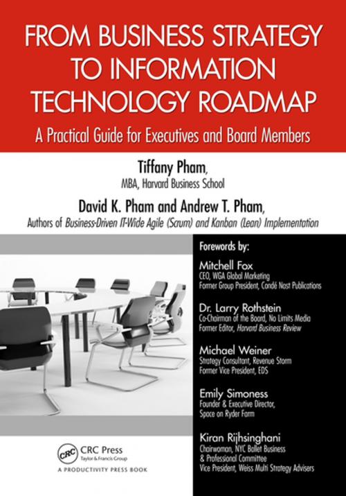 Cover of the book From Business Strategy to Information Technology Roadmap by Tiffany Pham, David K. Pham, Andrew Pham, CRC Press