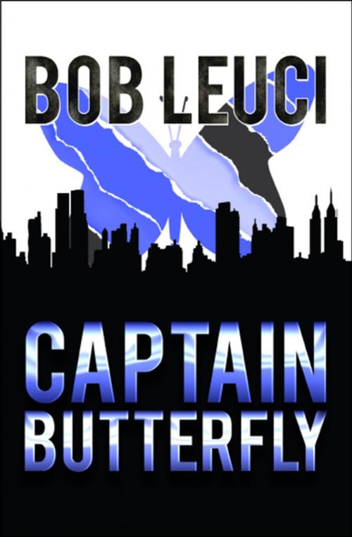 Cover of the book Captain Butterfly by Bob Leuci, MysteriousPress.com/Open Road