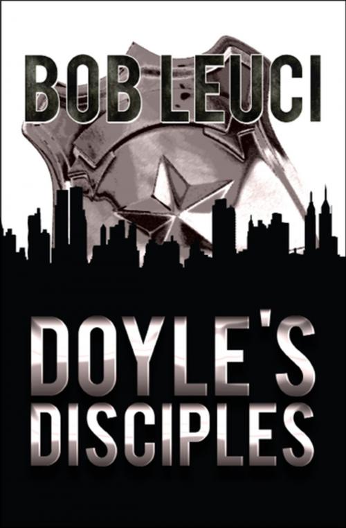 Cover of the book Doyle's Disciples by Bob Leuci, MysteriousPress.com/Open Road