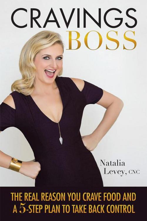 Cover of the book Cravings Boss by Natalia Levey CNC, Balboa Press