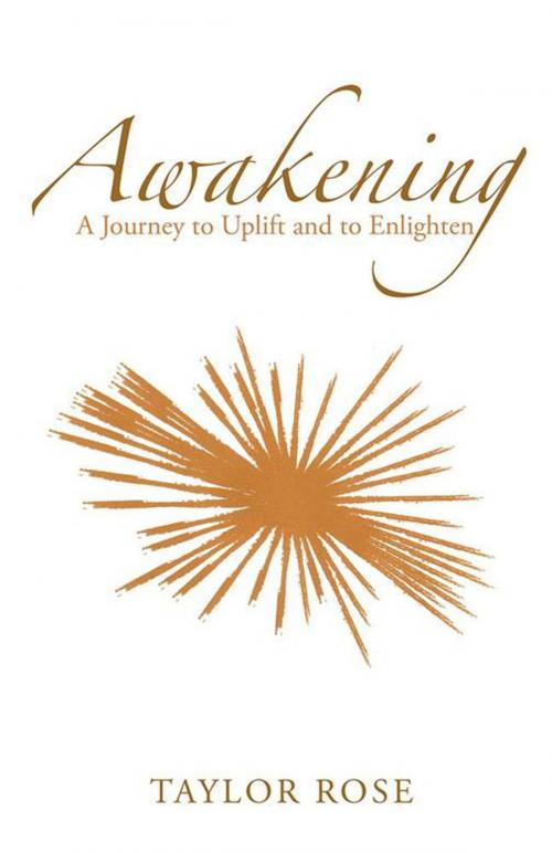 Cover of the book Awakening by Taylor Rose, Balboa Press