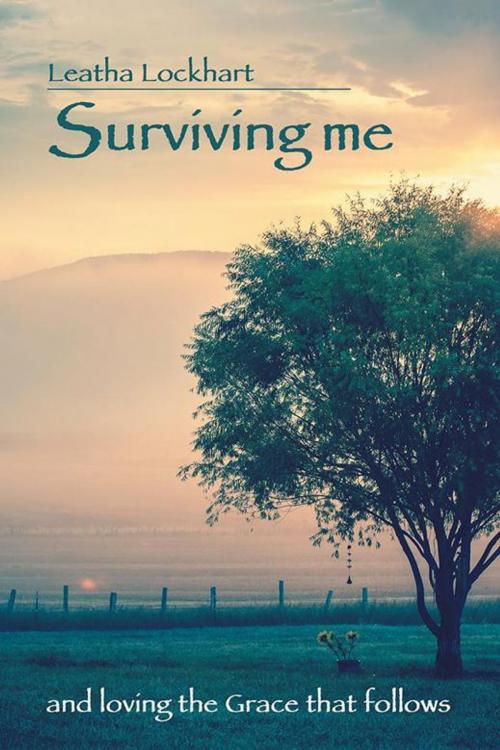 Cover of the book Surviving Me by Leatha Lockhart, Balboa Press