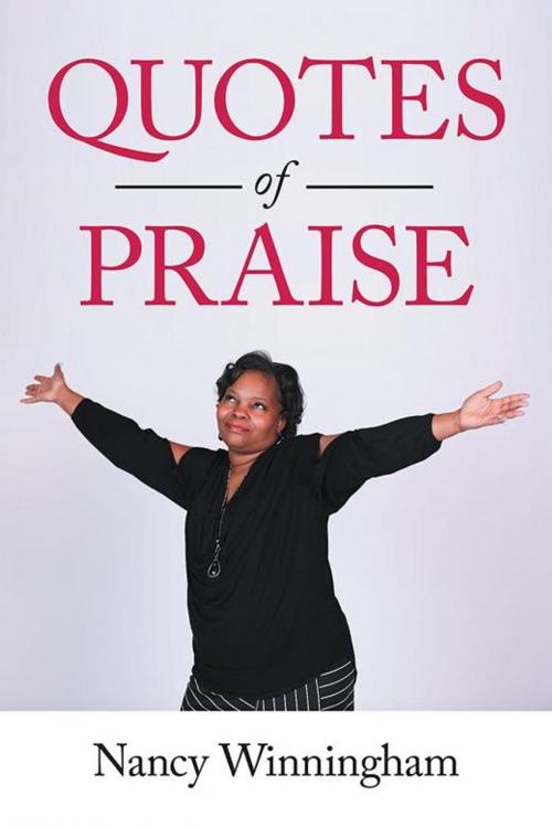 Cover of the book Quotes of Praise by Nancy Winningham, AuthorHouse