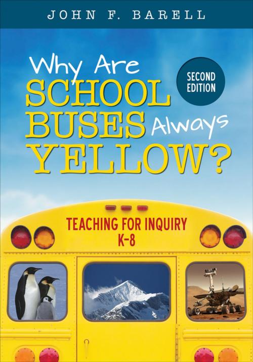 Cover of the book Why Are School Buses Always Yellow? by John F. Barell, SAGE Publications