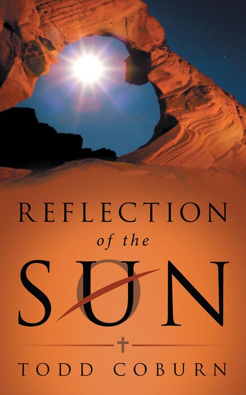 Cover of the book Reflection of the Son by Todd Coburn, WestBow Press