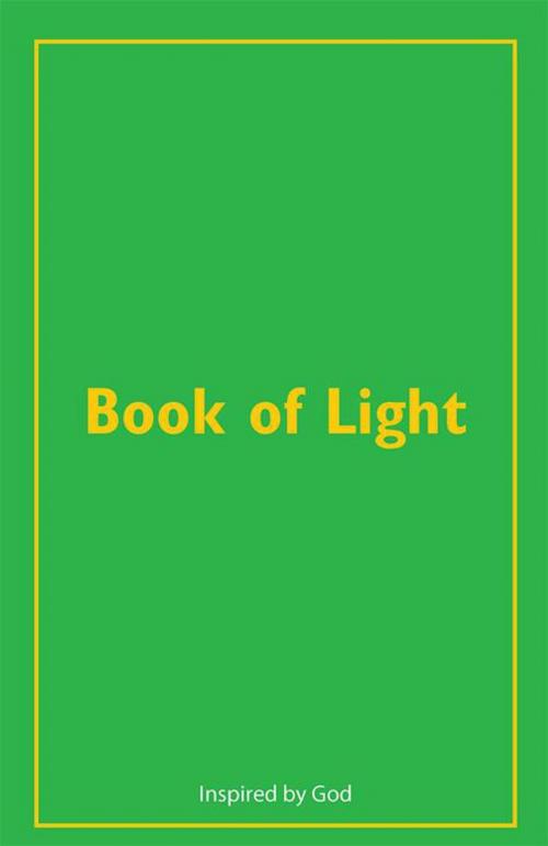 Cover of the book Book of Light by Inspired by God, WestBow Press