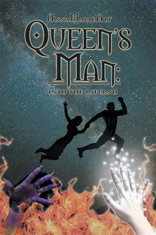 Cover of the book Queen's Man: into the Inferno by AnnaMarie Alt, Xlibris US