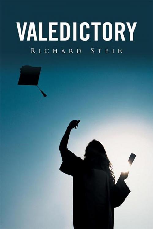 Cover of the book Valedictory by Richard Stein, Xlibris US