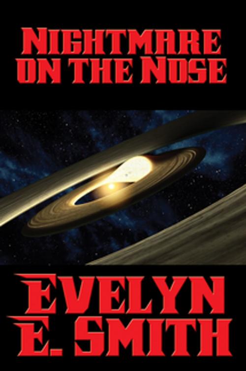 Cover of the book Nightmare on the Nose by Evelyn E. Smith, Wilder Publications, Inc.