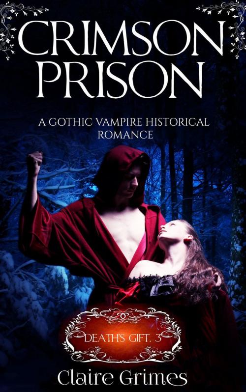 Cover of the book Crimson Prison: Death's Gift, Book 3 by Claire Grimes, HotRomanceStory