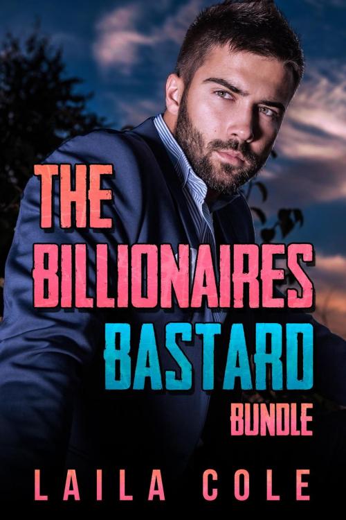 Cover of the book The Billionaire's Bastard - Bundle by Laila Cole, Supernova Erotica