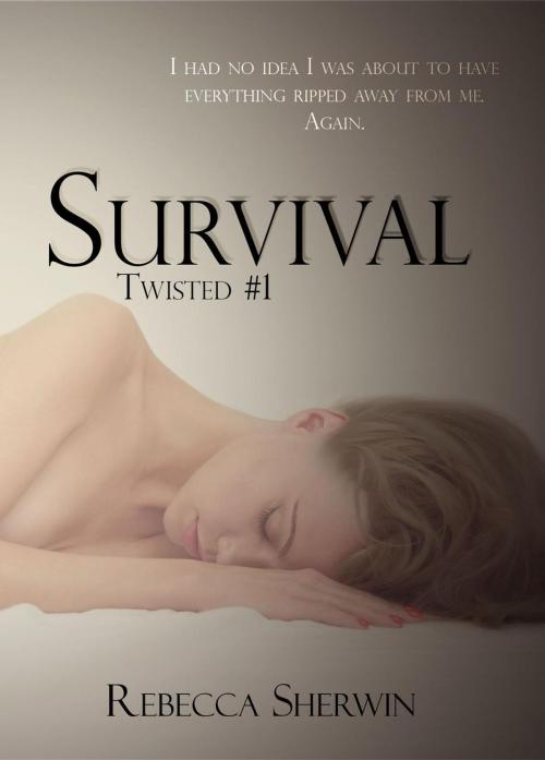 Cover of the book Survival by Rebecca Sherwin, Rebecca Sherwin