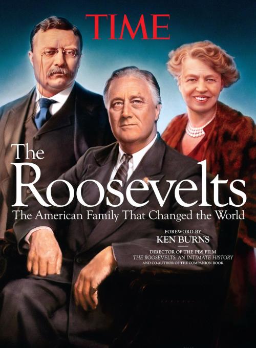 Cover of the book TIME The Roosevelts by The Editors of TIME, Liberty Street