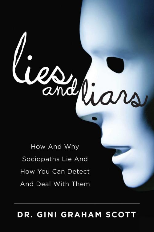 Cover of the book Lies and Liars by Gini Graham Scott, Skyhorse