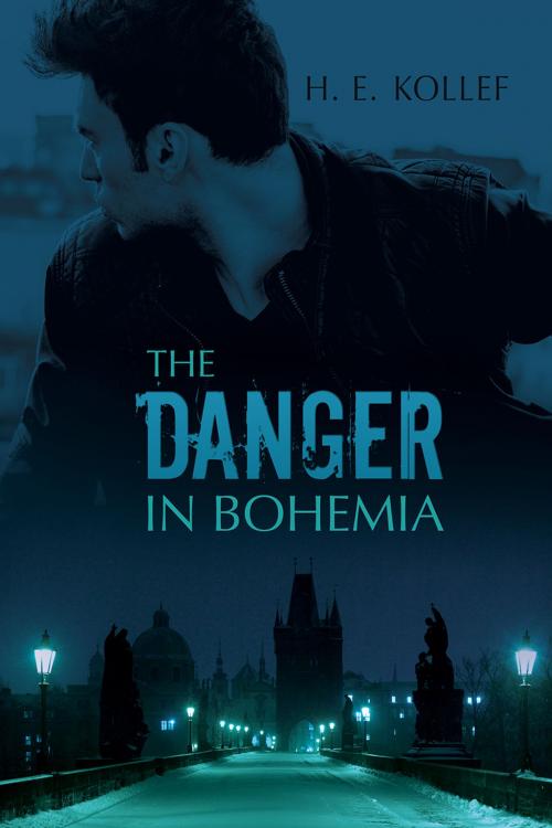 Cover of the book The Danger in Bohemia by H. E. Kollef, Dreamspinner Press