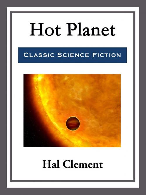 Cover of the book Hot Planet by Hal Clement, Start Publishing LLC