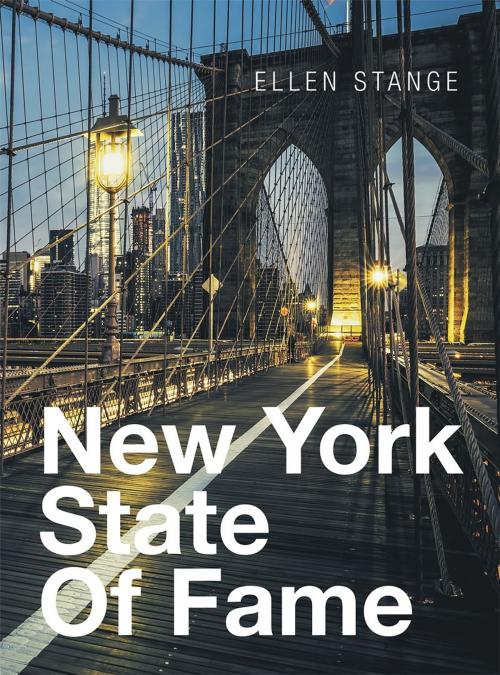 Cover of the book New York State of Fame by Ellen Silver Stange, Page Publishing, Inc.