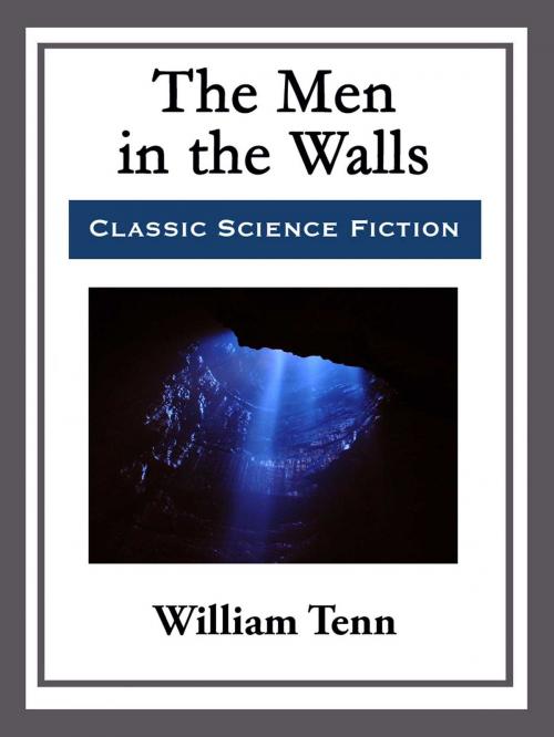 Cover of the book The Men in the Walls by William Tenn, Start Publishing LLC