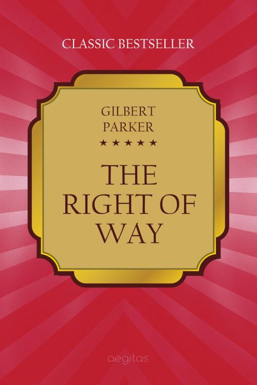 Cover of the book The Right of Way by Parker G., Aegitas