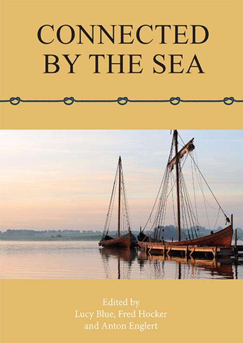 Cover of the book Connected by the Sea by Lucy Blue, Frederick M. Hocker, Anton Englert, Oxbow Books